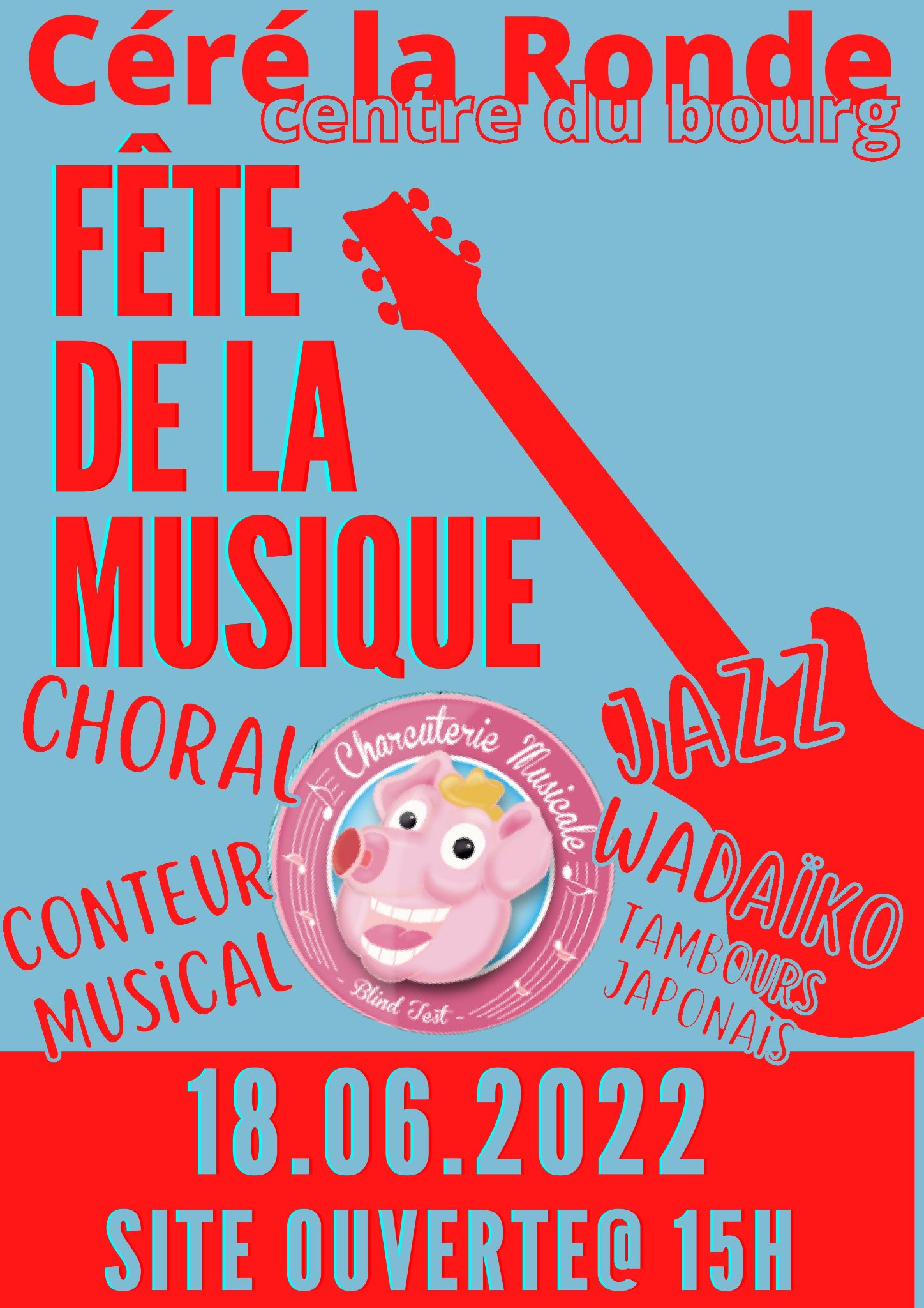 fête de la musique 18 juin 2022 Céré la Ronde